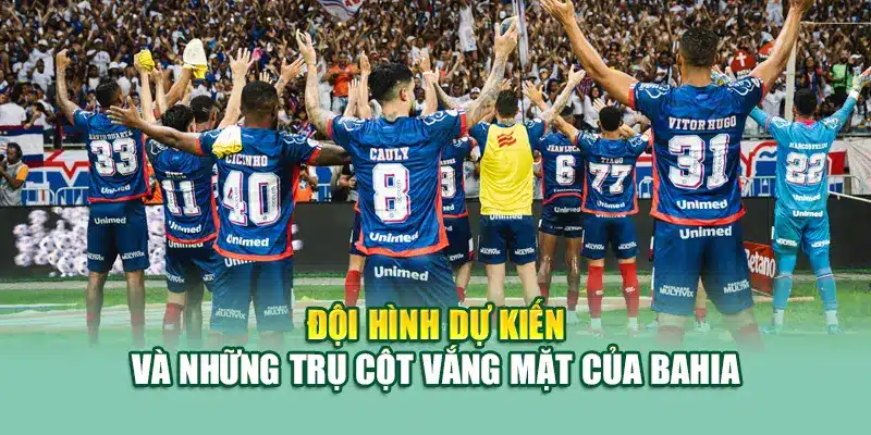 Soi Kèo Bóng Đá RB Bragantino SP Vs Bahia BA Từ nolimit.com.de 2 Đội hình dự kiến và những trụ cột vắng mặt của Bahia
