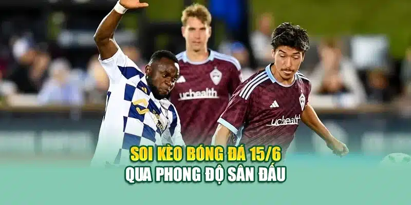 Soi Kèo Bóng Đá Colorado Rapids VS Orlando City MLS Tại nolimit.com.de 2 Soi kèo bóng đá 15/6 qua phong độ sân đấu